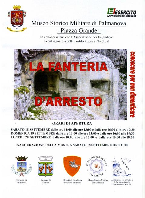 A differenza di quanto potrebbe far pensare il titolo della mostra, non viene trattata esclusivamente la fanteria d'arresto, ma l'argomento fortificazioni d'arresto &quot;in generale&quot;